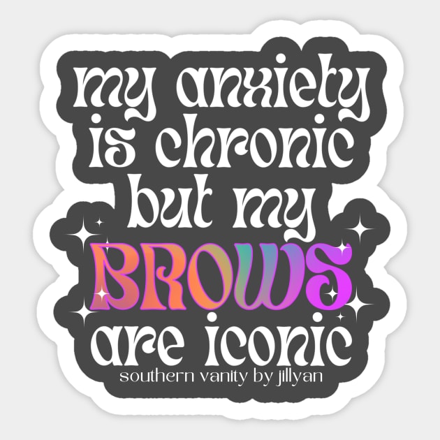 Iconic Brows by Jillyan Sticker by SouthernVanityByJillyan